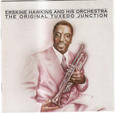 Erskine Hawkins And His Orchestra - The Original Tuxedo Junction (CD) Image